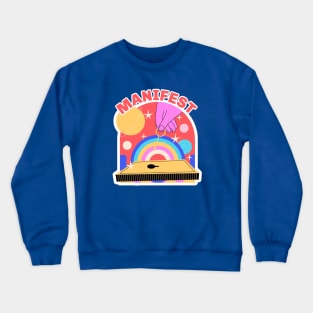 Manifest It Crewneck Sweatshirt